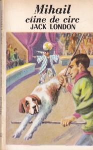 Jack London - Mihail caine de circ