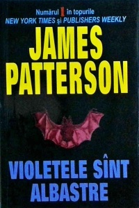 James Patterson - Violetele sunt albastre
