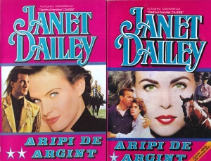 Janet Dailey - Aripi de argint, 2 volume