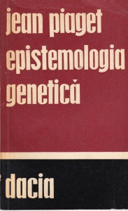 Jean Piaget - Epistemologia genetica