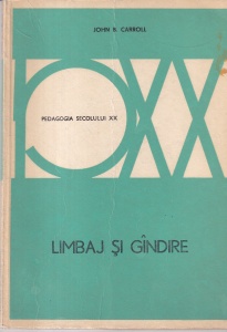 John B. Carroll - Limbaj si gandire