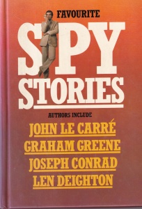 John le Carre, Graham Greene, Joseph Conrad, Len Deighton - Favourite Spy Stories