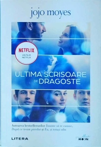 Jojo Moyes - Ultima scrisoare de dragoste