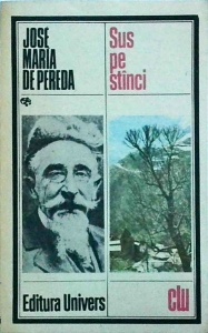 Jose Maria de Pereda - Sus pe stanci