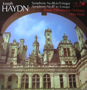 Joseph Haydn - Symphony No. 86 In D Major. Symphony No. 87 In A Major. Slovak Philharmonic Orchestra, Libor Pesek
