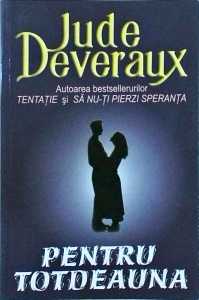 Jude Deveraux - Pentru totdeauna