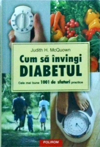 Judith H. McQuown - Cum sa invingi diabetul