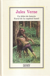 Jules Verne - Un bilet de loterie. Farul de la capatul lumii (2010)