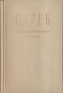 Karel Capek - Razboi cu salamandrele. Hordubal