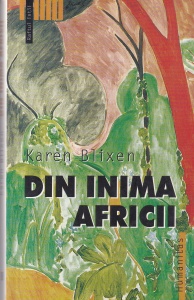 Karen Blixen - Din inima Africii