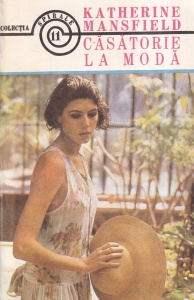 Katherine Mansfield - Casatorie la moda