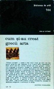 Kazimierz Michalowski - Cum si-au creat grecii arta - Img 2