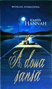 Kristin Hannah - A doua sansa