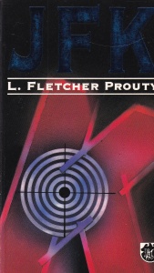 L. Fletcher Prouty - JFK