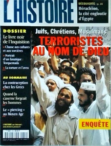 L'Histoire, 259 / novembre 2001. Juifs, Chretiens, Musulmans. Terroristes au nom de dieu
