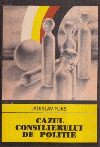Ladislav Fuks - Cazul consilierului de politie