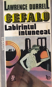 Lawrence Durrell - Cefalu. Labirintul intunecat
