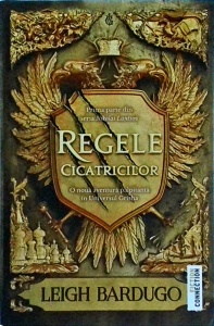 Leigh Bardugo - Nicolai Lantsov, volumul 1: Regele cicatricilor