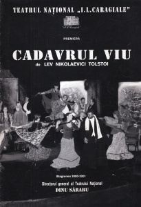 Lev Nicolaevici Tolstoi - Cadavrul Viu (Program Teatrul National Bucuresti, stagiunea 2000-2001)