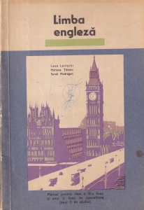 Limba engleza. Manual pentru clasa a X-a liceu si anul II licee de specialitate (anul II de studiu) - Leon Levitchi, Mariana Taranu, Sarah Medregan