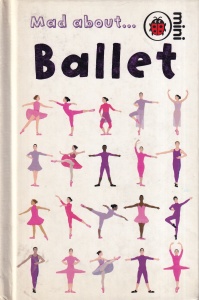 Lisa Regan - Mad about... Ballet, cu ilustratii de Sue Hendra, Paul Linnet