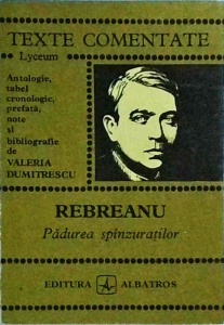 Liviu Rebreanu - Padurea spanzuratilor. Texte comentate