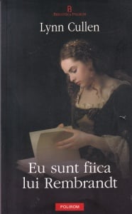 Lynn Cullen - Eu sunt fiica lui Rembrandt