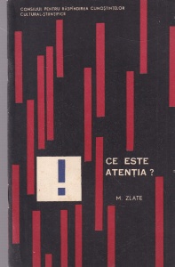 M. Zlate - Ce este atentia?
