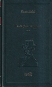 Margaret Mitchell - Pe aripile vantului, volumul 2