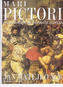 Mari pictori. Viata, sursele de inspiratie si opera. Jan Matejko, nr. 26