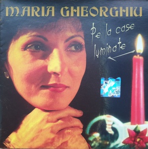 Maria Gheorghiu – Pe la case luminate (2 CD)