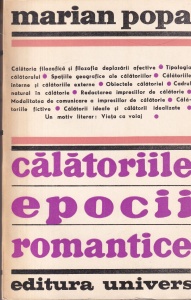 Marian Popa - Calatoriile epocii romantice