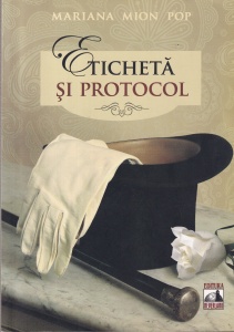 Mariana Mion Pop - Eticheta si protocol