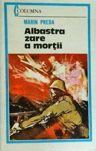 Marin Preda - Albastra zare a mortii