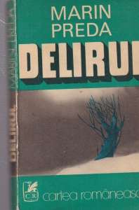 Marin Preda - Delirul