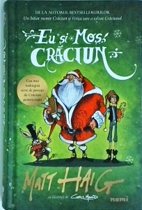Matt Haig - Eu si Mos Craciun