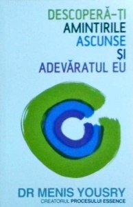 Menis Yousry - Descopera-ti amintirile ascunse si adevaratul eu