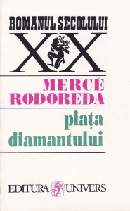 Merce Rodoreda - Piata diamantului