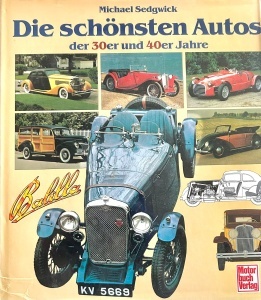 Michael Sedgwick - Die schonsten Autos der 30er und 40er Jahre