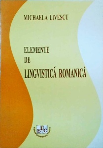 Michaela Livescu - Elemente de lingvistica romanica
