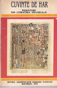 Mihaela Voicu - Cuvinte de har. Rugaciuni din literatura universala