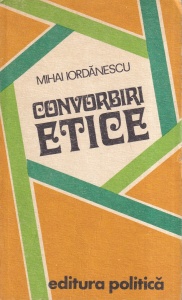 Mihai Iordanescu - Convorbiri etice