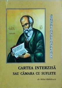 Mihai Radulescu - Povestiri din viata parintelui Nicodim. Cartea a patra. Cartea interzisa sau camara cu suflete