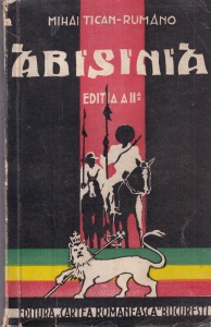 Mihai Tican Rumano - Abisinia. Cu o prefata de Radu D. Rosetti (1935)