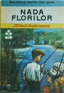 Mihail Sadoveanu - Nada Florilor