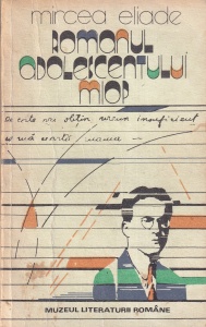 Mircea Eliade - Romanul adolescentului miop