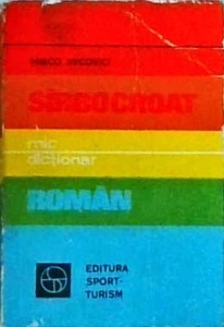 Mirco Jivcovici - Mic dictionar sarbocroat-roman