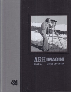 Mirel Leventer - Arhimagini. Club A (cu autograful autorului)