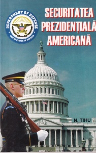 N. Tihu Suhareanu - Securitatea prezidentiala americana
