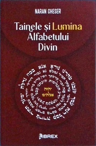 Naran Gheser - Tainele si Lumina Alfabetului Divin